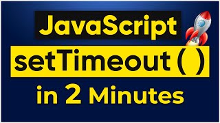 setTimeout JavaScript in 2 minutes  JavaScript Tutorial [upl. by Avril249]