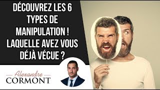 Les 6 types de manipulation  ATTENTION aux relations toxiques [upl. by Bazil]