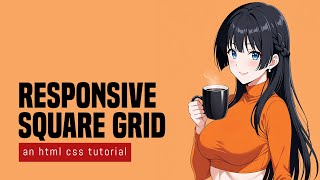 Responsive Square Grid In HTML CSS [upl. by Garnette]