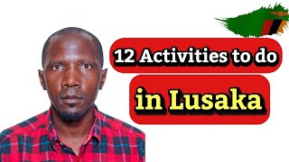 12 activities to do in Lusaka Zambia  on a simple budget samsontheroadman [upl. by Magnuson]