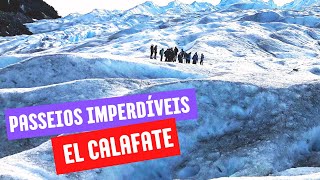 PASSEIOS IMPERDÍVEIS em EL CALAFATE PATAGÔNIA Argentina [upl. by Harbour]