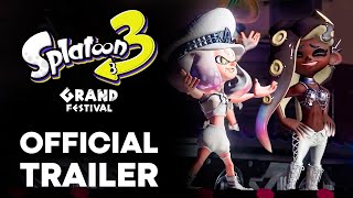 GRAND FESTIVAL Splatoon 3  FINAL TRAILER Nintendo Switch 2024 [upl. by Yasui]