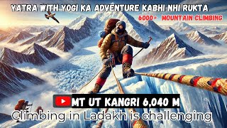 Summiting Mt UT Kangri 6040m A Himalayan Challenge Like No Other  Safarnama never ends phase2 [upl. by Lattimer967]