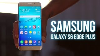 Samsung Galaxy S6 Edge Plus İncelemesi [upl. by Nomzed]