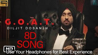 Jatt Da Pyaar  GOAT  Diljit Dosanjh  Latest punjabi song  New Punjabi song  8D MG  Jatt Da [upl. by Chrissie]