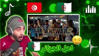 REACTION 🇹🇳♥️🇩🇿 La mass le vrai  Barra Rawah 3 Official Music Video برا روح 3 [upl. by Nirrep943]