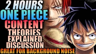 Over 2 Hours One Piece Content TheoriesDiscussionExplained [upl. by Damle]