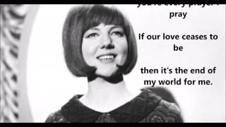 Youre My World CILLA BLACK with lyrics [upl. by Lhadnek]