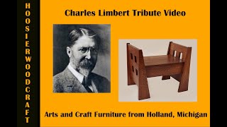 Charles P Limbert  Arts amp Craft Furniture Designer and the Dutch Influence on his Life [upl. by Prudie]