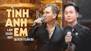 Tình Anh Em  Lâm Chấn Huy và Quách Tuấn Du hát live đầy cảm xúc tiễn biệt người anh Việt Quang [upl. by Shulem371]