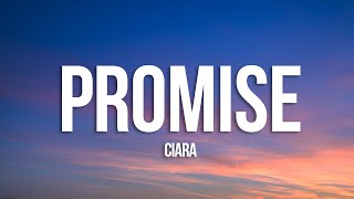 Ciara  Promise Lyrics [upl. by Akeylah]