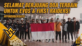 SELAMAT BERJUANG EVOS amp FIRST RAIDERS SEMOGA BISA MENGHARUMKAN BANGSA INDONESIA 🇮🇩  FFWS SINGAPORE [upl. by Icram881]