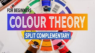 Colour Theory For Beginners  Split Complementary Colours and Complementary Colours [upl. by Giffard]