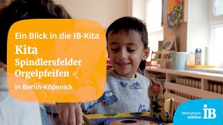 IBKita „Spindlersfelder Orgelpfeifen“ Berlin [upl. by Eikcir]