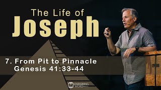 Life of Joseph From Pit to Pinnacle  Genesis 413344 [upl. by Meill]