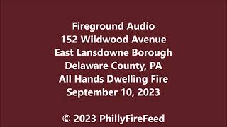 91023 152 Wildwood Ave E Lansdowne Delaware Co PA All Hands Dwelling Fire [upl. by Imik]