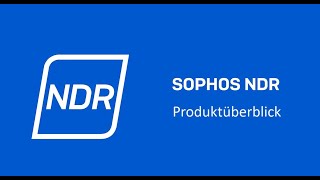 Sophos Network Detection and Response  NDR im Überblick [upl. by Lenny]