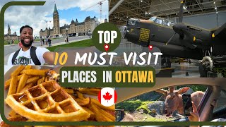 Top 10 things to do in Canadas capital city Ottawa Ontario🇨🇦 The underrated city of Canada [upl. by Ymaj]