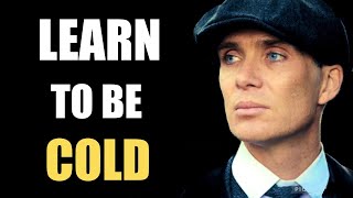 LEARN TO BE COLD  Use these tips to control your emotions [upl. by Mcmahon638]