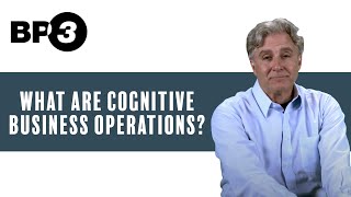 What are Cognitive Business Operations [upl. by Yalhsa]