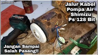 Jalur Kabel Pompa Air Shimizu Ps 128 Bit 3 Kabel Lengkapp [upl. by Estis]