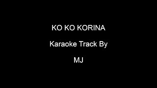 Karaoke Ko Ko Korina [upl. by Berrie]