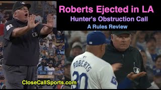 E139  Dave Roberts Ejected After Obstruction Call by Hunter Wendelstedt on LAs Miguel Rojas [upl. by Nosiddam]