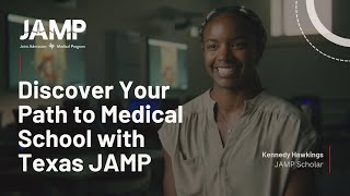 Discover Your Path to Medical School with Texas JAMP [upl. by Dobson]