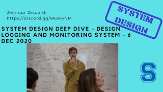 System Design Deep Dive  Design logging and monitoring system  6 Dec 2020 [upl. by Bandur490]