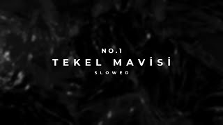 No1  Tekel Mavisi  Slowed [upl. by Jennee]