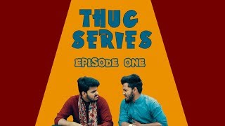 Thug Series  Episode One  Comedy Web Series  The Fun Fin  ft Faisal IqbalThe Idiotz [upl. by Akinert]