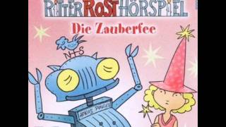 Ritter Rost  Hörspiel Folge 12 Die Zauberfee [upl. by Hankins]