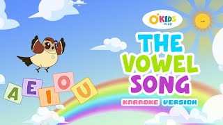 THE VOWEL SONG KARAOKE  OKids Play  Best English Nursery Rhymes amp Kids Songs [upl. by Marks]