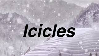 「Lyrics」Icicles  The Scary Jokes [upl. by Zurn]