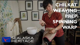 Chilkat Weaving Prep Spinning Warp with Lily Hope [upl. by Weed83]