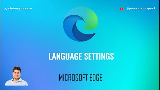 Multiple Languages  Microsoft Edge Settings [upl. by Osugi]