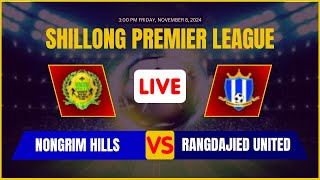 🔴 Nongrim Hills VS Rangdajied United LIVE 🔥 Shillong Premier League LIVE 🔥 Shillong Football 🔥 [upl. by Svetlana]