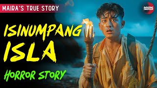 ISINUMPANG ISLA  KWENTONG ASWANG  TRUE STORY [upl. by Ailyt747]