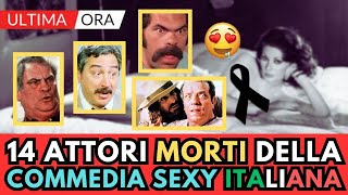 14 ATTORI Italiani MORTI della COMMEDIA Sexy ricordi [upl. by Esened18]