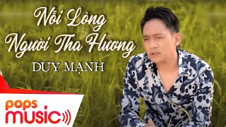 Nỗi Lòng Người Tha Hương  Duy Mạnh  Official Music Video [upl. by Chak52]