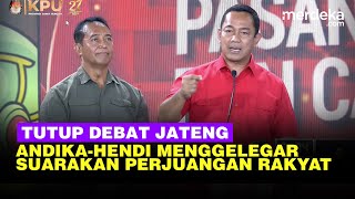 Andika Hendi Tutup Debat Pamungkas Jateng Keluarkan Kata Kata Menggelegar Soal Rakyat [upl. by Nyved896]