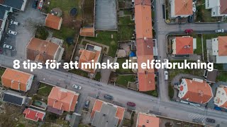 8 tips för att minska din elförbrukning [upl. by Maram]