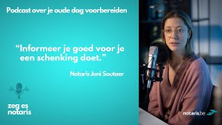 Podcast Je oude dag voorbereiden informeer je goed voor je een schenking doet [upl. by Ashla]