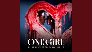 ONE GIRL feat 2T FLOW Blackheart [upl. by Lubeck889]