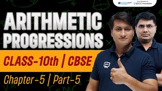 Arithmetic Progression Class 10  CBSE 10th Maths Chapter 5  10th CBSE Maths  Ekaksha Class 10th [upl. by Leumas]