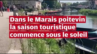 VIDÉO Dans le Marais poitevin la saison touristique démarre sous le soleil [upl. by Charmine457]