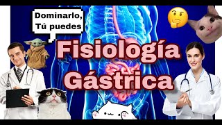 FISIOLOGÍA GÁSTRICA LO QUE TIENES QUE SABER [upl. by Noll]