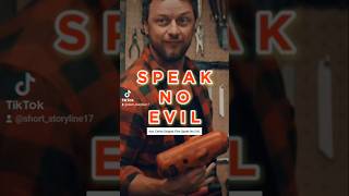 Speak No Evil Movie Summary speaknoevil thriller moviesummary shortsvideo shortsfeed shorts [upl. by Cooke]