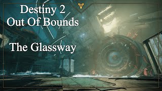 Destiny 2 OOB Guide  Glassway from Patrol [upl. by Burnside]