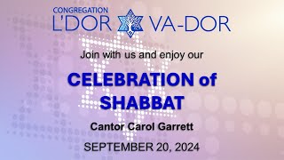 09202024 Experience a musical amp inspiring SHABBAT CELEBRATION with LDor VaDor and Cantor Carol [upl. by Atihcnoc]